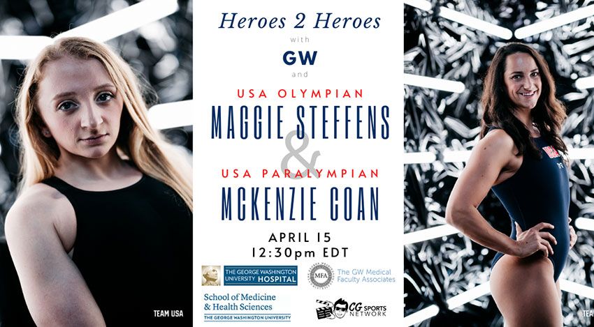 Heroes 2 Heroes with GW and USA Olympian Maggie Steffens and USA Paralympian McKenzie Coan - April 15 12:30 EDT | Maggie Steffens and McKenzie Coan pose in two different portraits