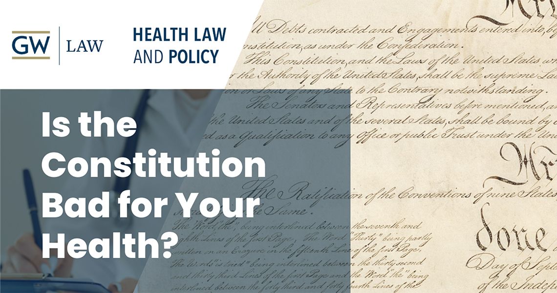 U.S. Constitution with text “Is the Constitution Bad for Your Health?”
