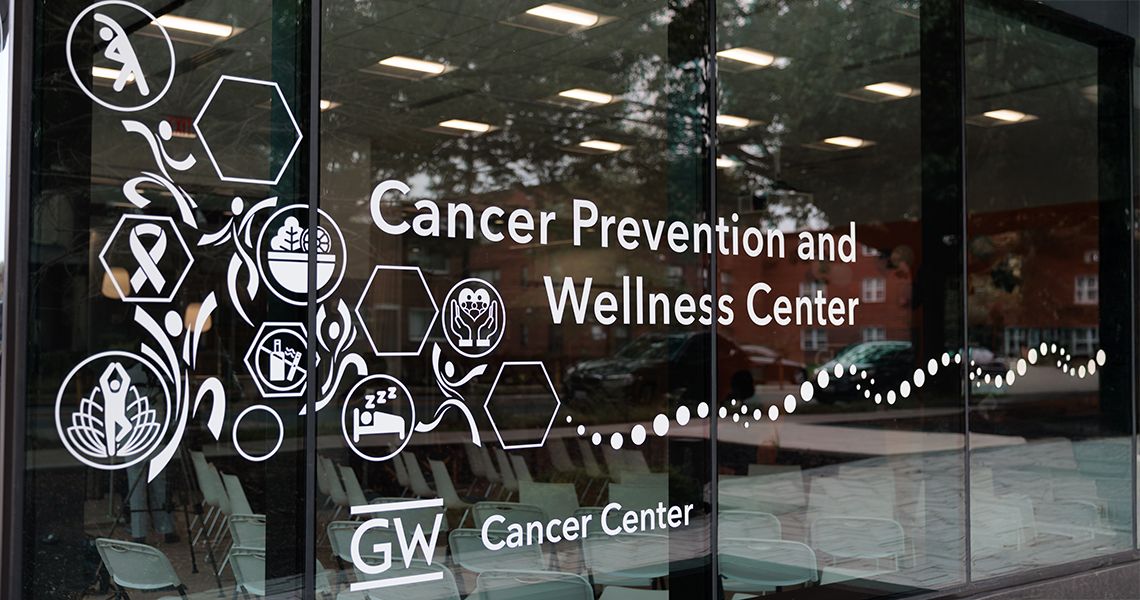 Signage for GW’s New Cancer Prevention and Wellness Center
