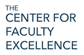 "The Center for Faculty Excellence"