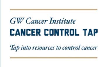 GW Cancer Institute Cancer Control Tap - Tap into resources to control cancer | Blue text contained in beige horizonal lines