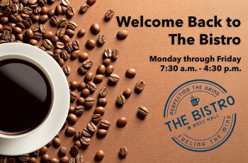 cup of coffee with beans, text Welcome Back to the Bistro