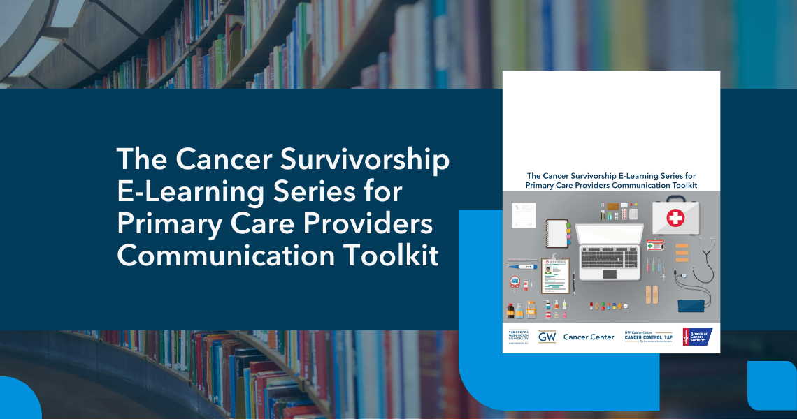 The Cancer Survivorship E-Learning Series for Primary Care Providers Communication Toolkit
